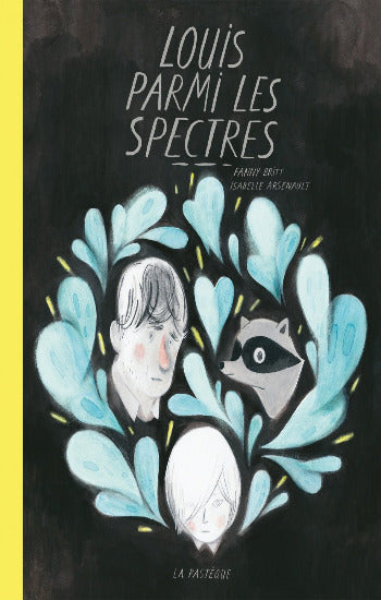 BRITT; ARSENAULT: Louis parmi les spectres