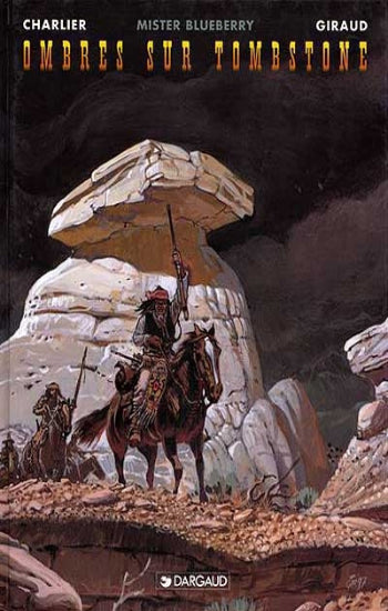 CHARLIER; GIRAUD: Blueberry Tome 25 : Ombres sur Tombstone