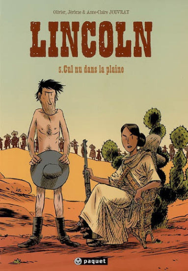 JOUVRAY: Lincoln Tome 5 : Cul nu dans la plaine