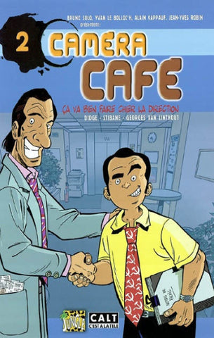 DIDGE; STIBANE; LINTHOUT, Georges Van: Caméra café Tome 2 : Ca va faire chier la direction