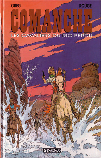 GREG; ROUGE: Comanche Tome  14 : Les cavaliers du Rio perdu