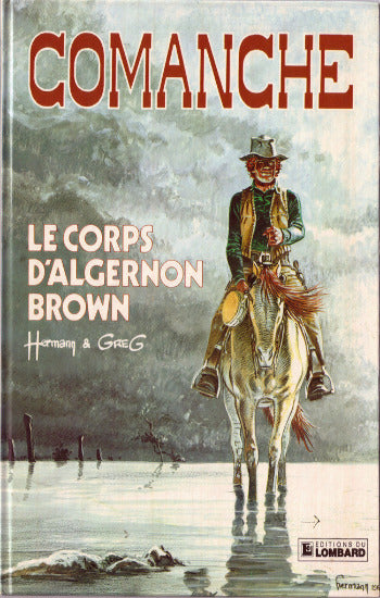 HERMANN; GREG: Comanche Tome 10 : Le corps d' Algernon Brown