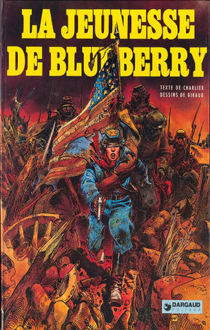 CHARLIER; GIRAUD: La jeunesse de blueberry Tome 1