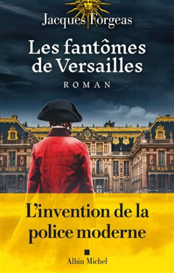 FORGEAS, Jacques: Les fantômes de Versailles