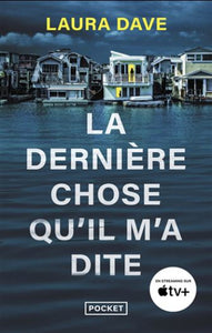DAVE, Laura: La dernière chose qu' il m'a dite