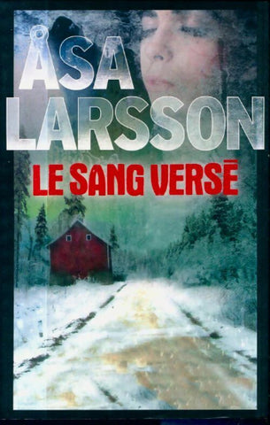 LARSSON, Asa: Le sang versé