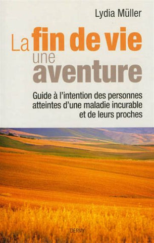 MULLER, Lydia: La fin de vie une aventure