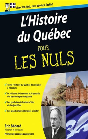 BÉDARD, Éric: L'histoire du Québec pour les nuls