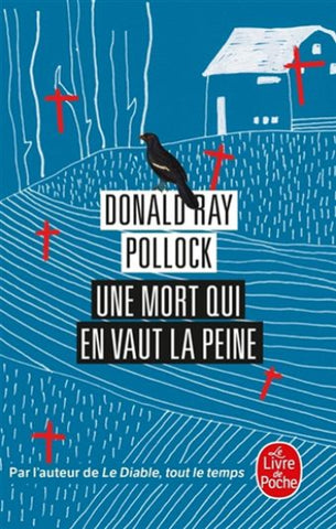 POLLOCK, Donald Ray: Une mort qui en vaut la peine
