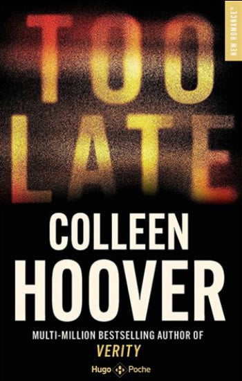 HOOVER, Colleen: Too late