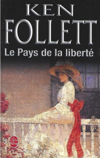 FOLLETT, Ken: Le pays de la liberté