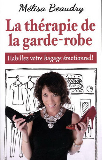 BEAUDRY, Mélisa: La thérapie de la garde-robe