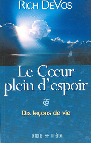 DEVOS, Rich: Le coeur plein d'espoir