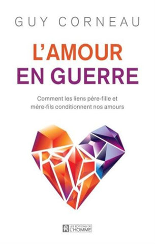 CORNEAU, Guy: L'amour en guerre