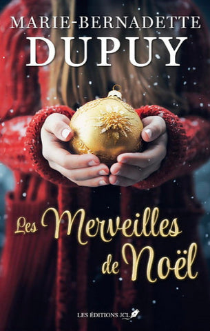 DUPUY, Marie-Bernadette: Les merveilles de Noël