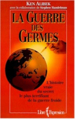 ALIBEK, Ken: La guerre des germes