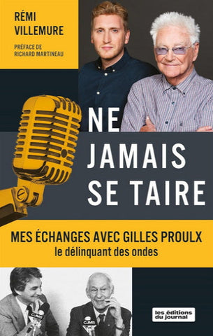 VILLEMURE, Rémi: Ne jamais se taire