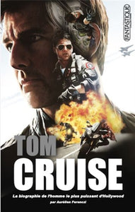 FERENCZI, Aurélien: Tom Cruise