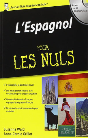 WALD, Susanna; GRILLOT,Anne-Carole: L'Espagnol pour les nuls (CD inclus)