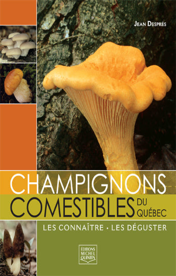 DESPRÉS, Jean: Champignons comestibles du Québec