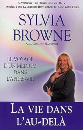 BROWNE, Sylvia: La vie dans l'au-delà