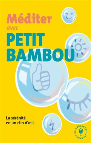 COLLECTIF: Méditer avec Petit BamBou