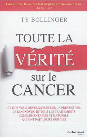 BOLLINGER, Ty: Toute la vérité sur le cancer