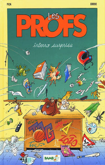PICA; ERROC: Les Profs Tome 1 : interro surprise