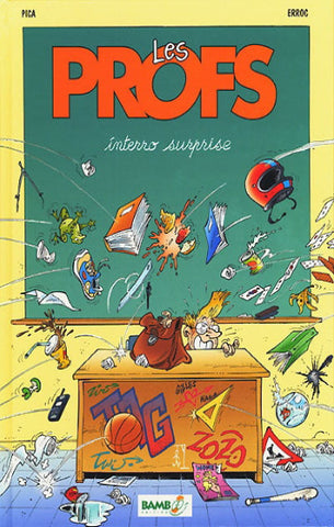 PICA; ERROC: Les Profs Tome 1 : interro surprise