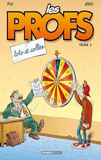 PICA; ERROC: Les profs Tome 2 : loto et colles