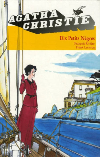 RIVIÈRE, François; LECLERCQ, Frank: Agatha Christie Tome 3 : Dix petits nègres