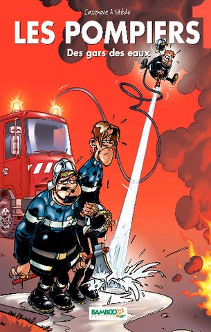CAZENOVE; STÉDO: Les pompiers Tome 1 : Des gars des eaux