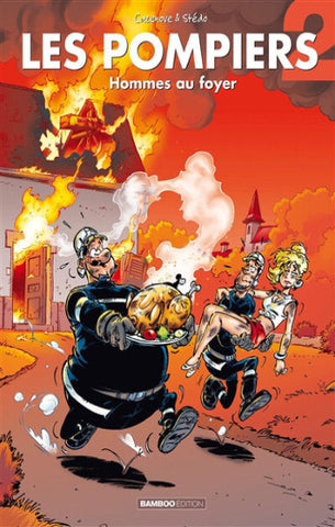CAZENOVE; STÉDO: Les pompiers Tome 2 : Hommes au foyer