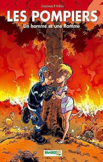 CAZENOVE; STÉDO: Les pompiers Tome 6 : Un homme et une flamme