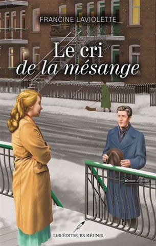 LAVIOLETTE, Francine: Le cri de la mésange