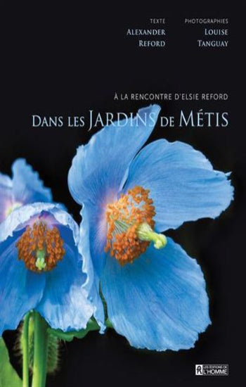 REFORD, Alexander; TANGUAY, Louise: Dans les jardins de Métis
