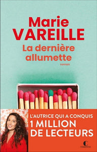 VAREILLE, Marie: La dernière allumette