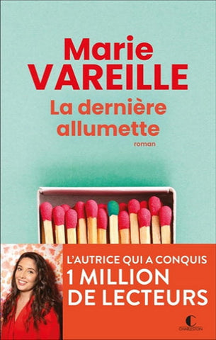 VAREILLE, Marie: La dernière allumette