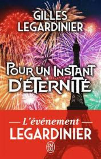 LEGARDINIER, Gilles: Pour un instant d'éternité
