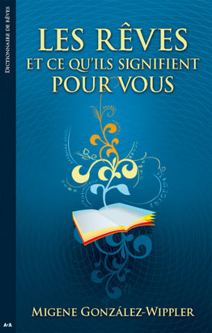 GONZALEZ-WIPPER, Migene: Les rêves et ce qu'ils signifient pour vous