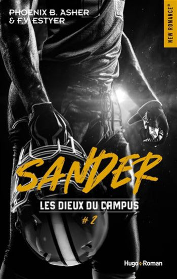 ASHER, Phoenix B.; ESTYER, F.V.: Les dieux du campus Tome 2 : Sander