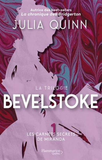 QUINN, Julia : Bevelstoke Tome 1 : Les carnets secrets de Miranda
