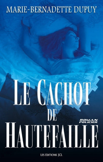 DUPUY, Marie-Bernadette: Le cachot de Hautefaille