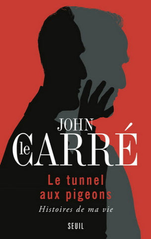 CARRÉ, John Le: Le tunnel aux pigeons