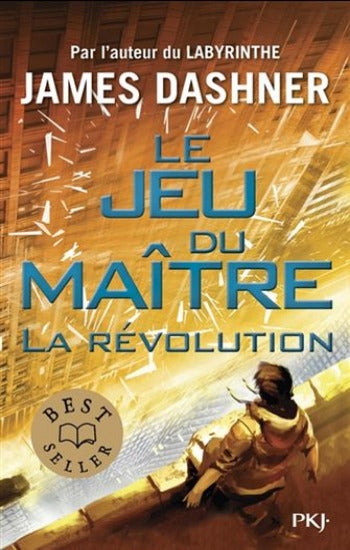 DASHNER, James: Le jeu du Maître Tome 2 : La révolution
