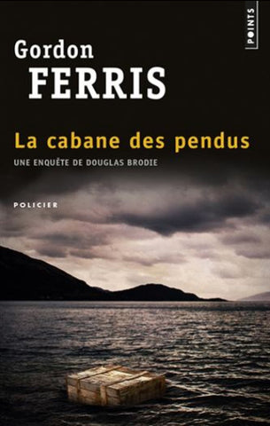 FERRIS, Gordon: La cabane des pendus