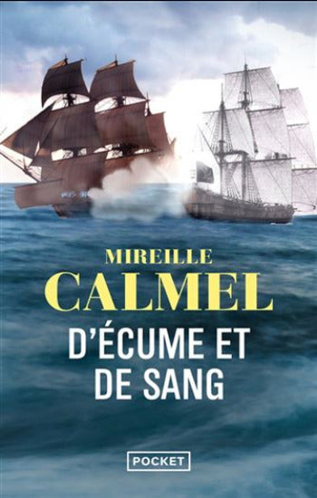 CALMEL, Mireille: D'écume et de sang