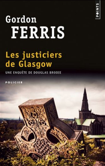 FERRIS, Gordon: Les justiciers de Glasgow