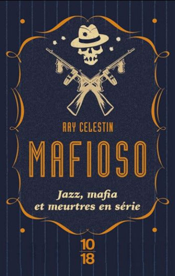 CELESTIN, Ray: Mafioso