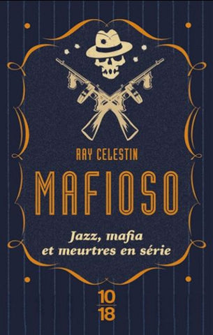 CELESTIN, Ray: Mafioso